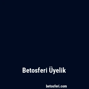 Betosferi Üyelik